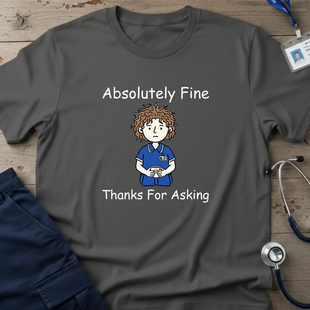 AbsolutelyFineT-Shirt-1 - Tees That Care
