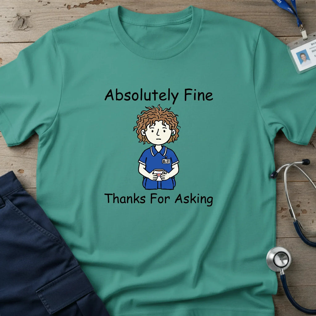 AbsolutelyFineT-Shirt-12 - Tees That Care