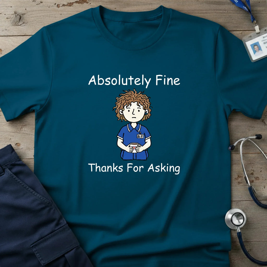 AbsolutelyFineT-Shirt-2 - Tees That Care