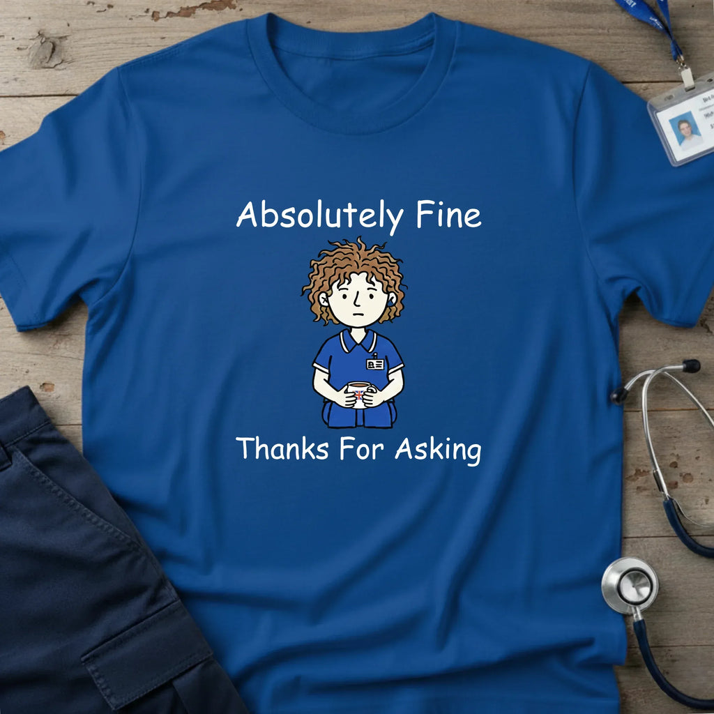 AbsolutelyFineT-Shirt-8 - Tees That Care