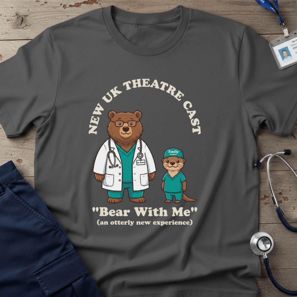 Bear With Me T-Shirt