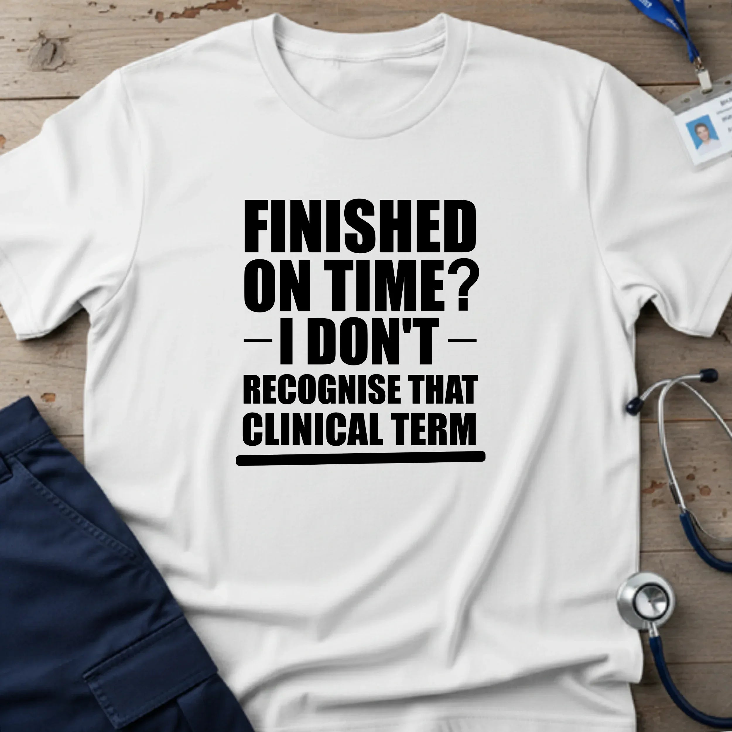 FinishedOnTimeT-Shirt-10_b5965e91-f23a-463c-88fd-3f7827aa8b8c - Tees That Care