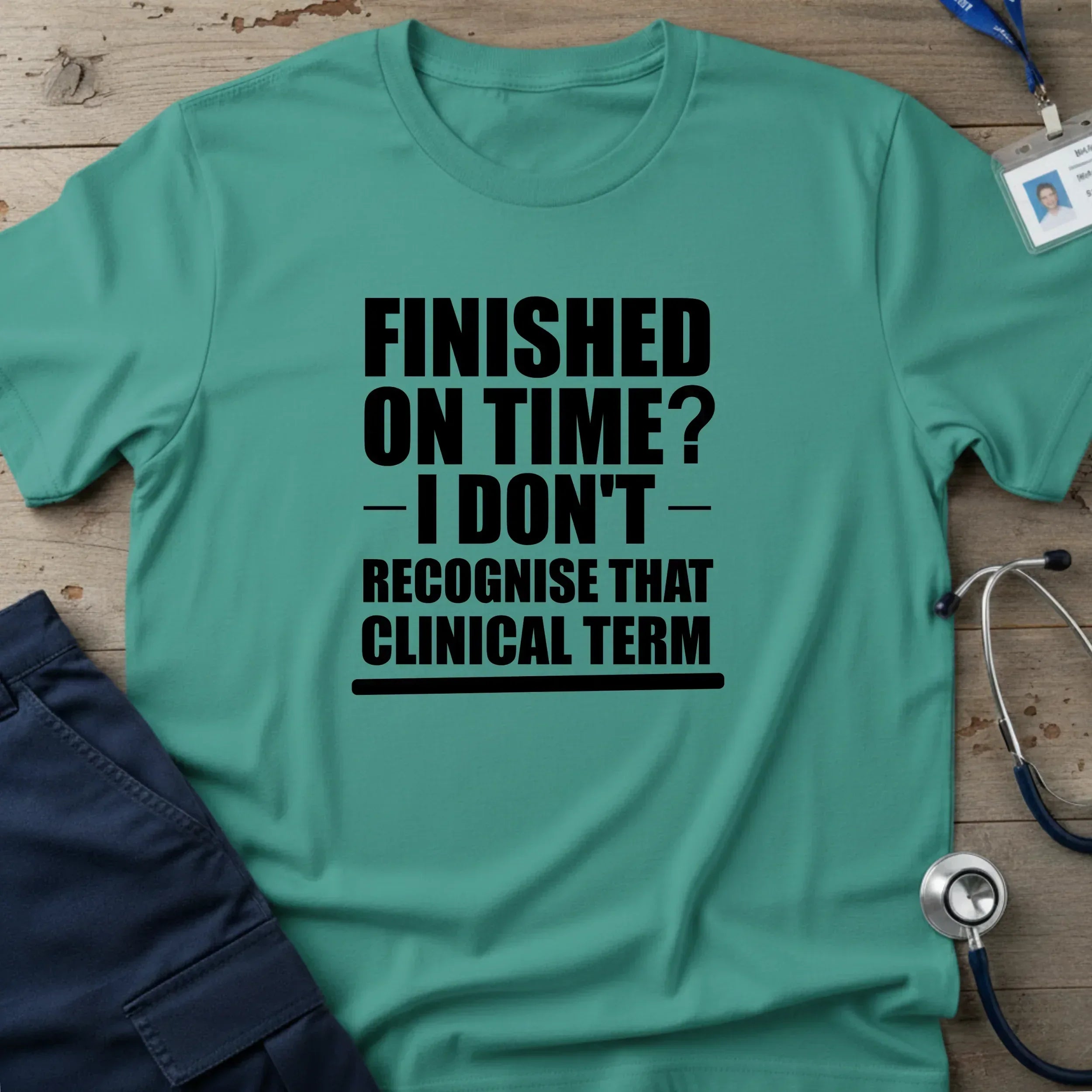 FinishedOnTimeT-Shirt-12 - Tees That Care