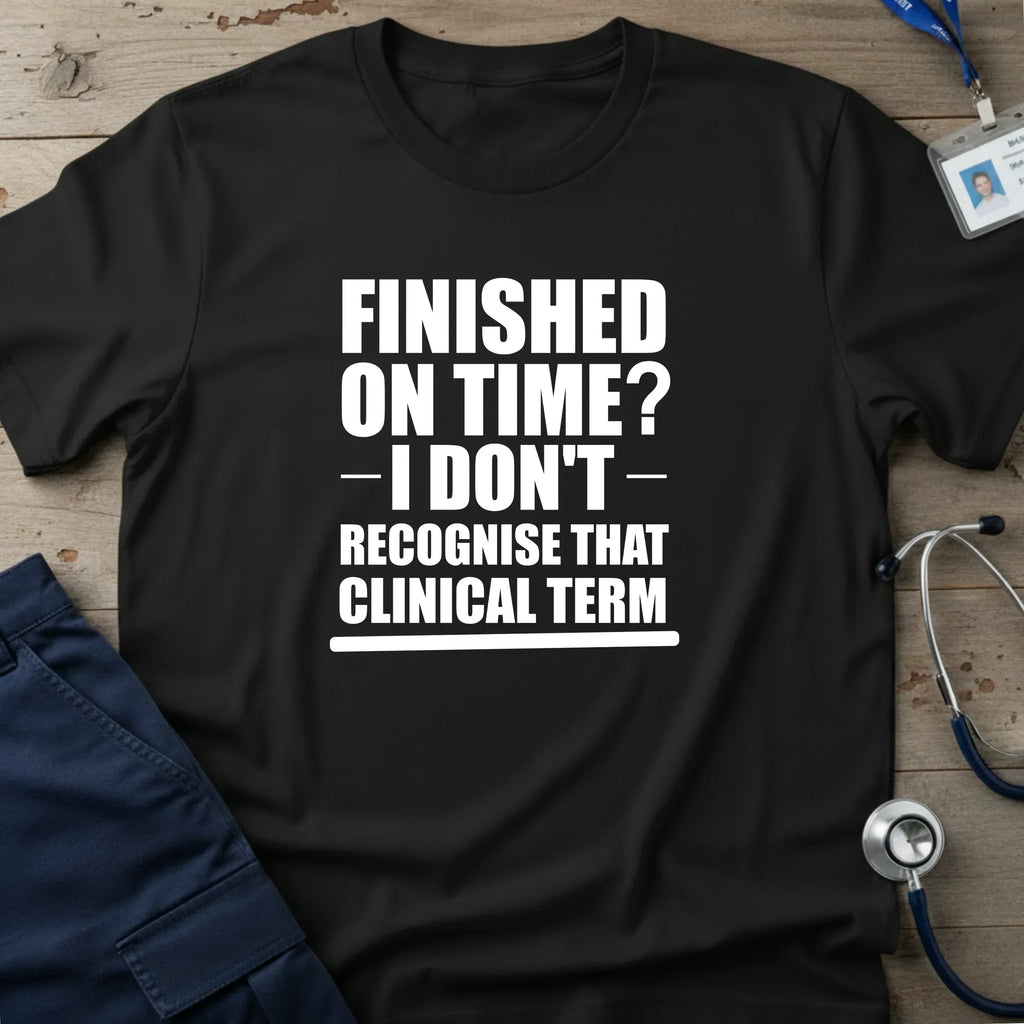 FinishedOnTimeT-Shirt-9_934fe83d-b04d-40bf-9dbf-6cd0c27c0333 - Tees That Care