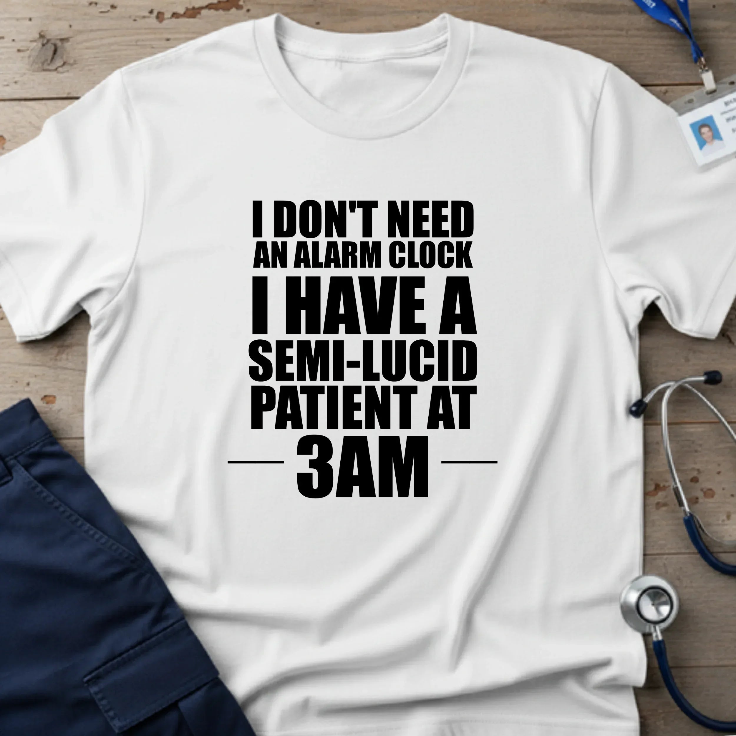 IDon_tNeedAnAlarmClockT-Shirt-10_2ecac8c5-e021-47c2-b1af-6cb6591b5b8e - Tees That Care
