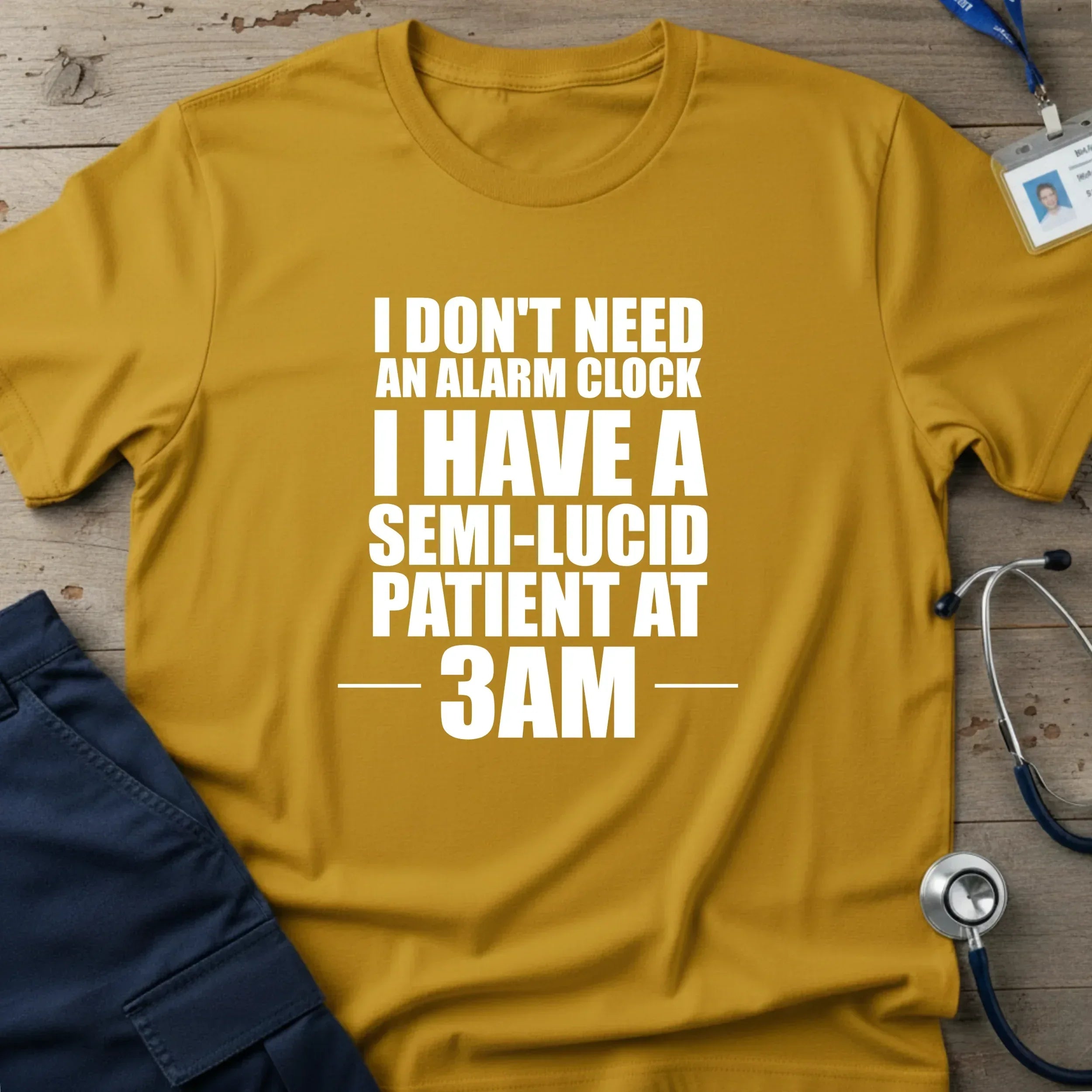 IDon_tNeedAnAlarmClockT-Shirt-5_35753030-da2b-432a-9e8d-66bbab1ed3ee - Tees That Care