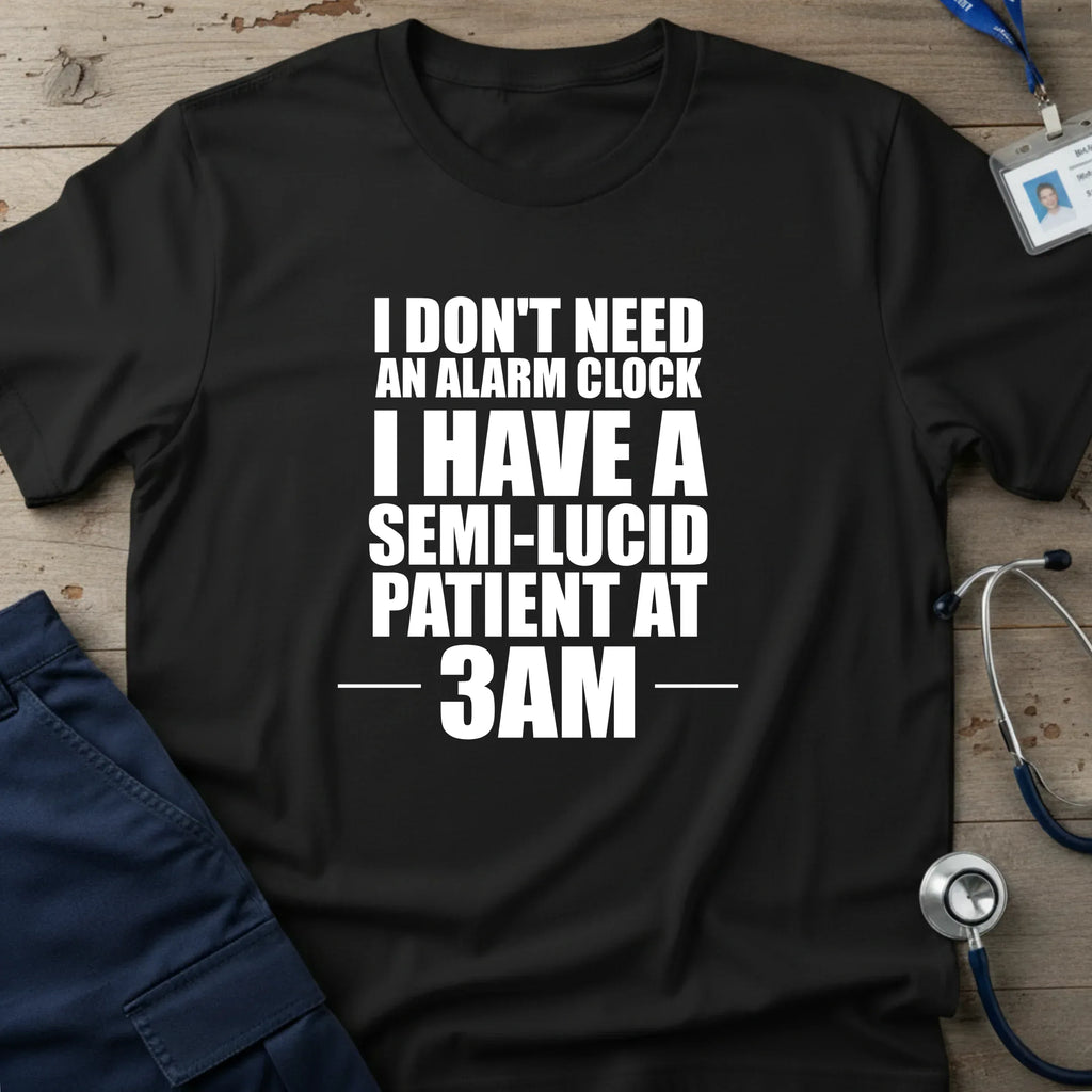 IDon_tNeedAnAlarmClockT-Shirt-9_04e4680f-3fcb-4537-9b0d-c3387128e76e - Tees That Care