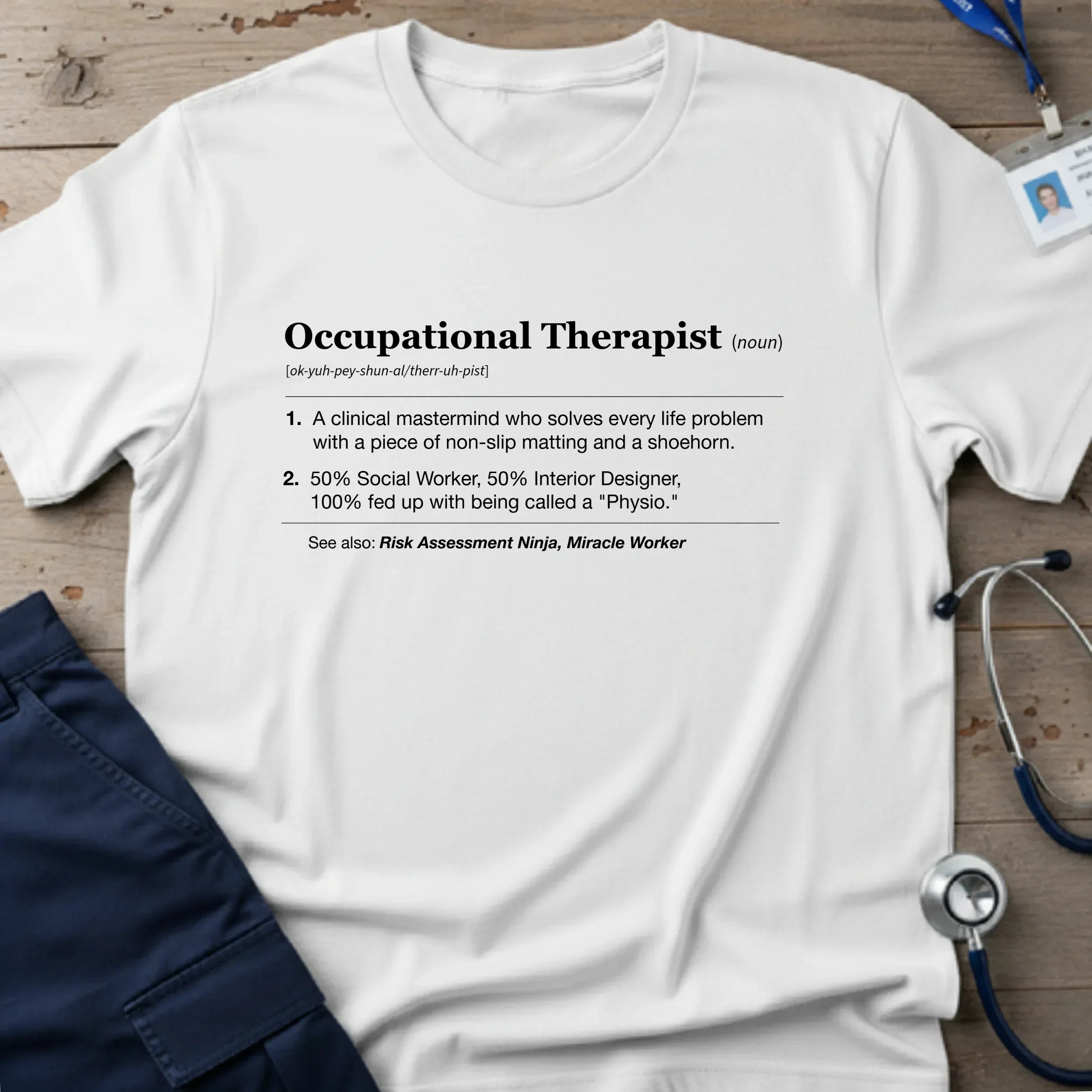 OccupationalTherapist_Noun_T-Shirt-10_b3018487-3ca2-4339-894b-4042a42f6eb3 - Tees That Care