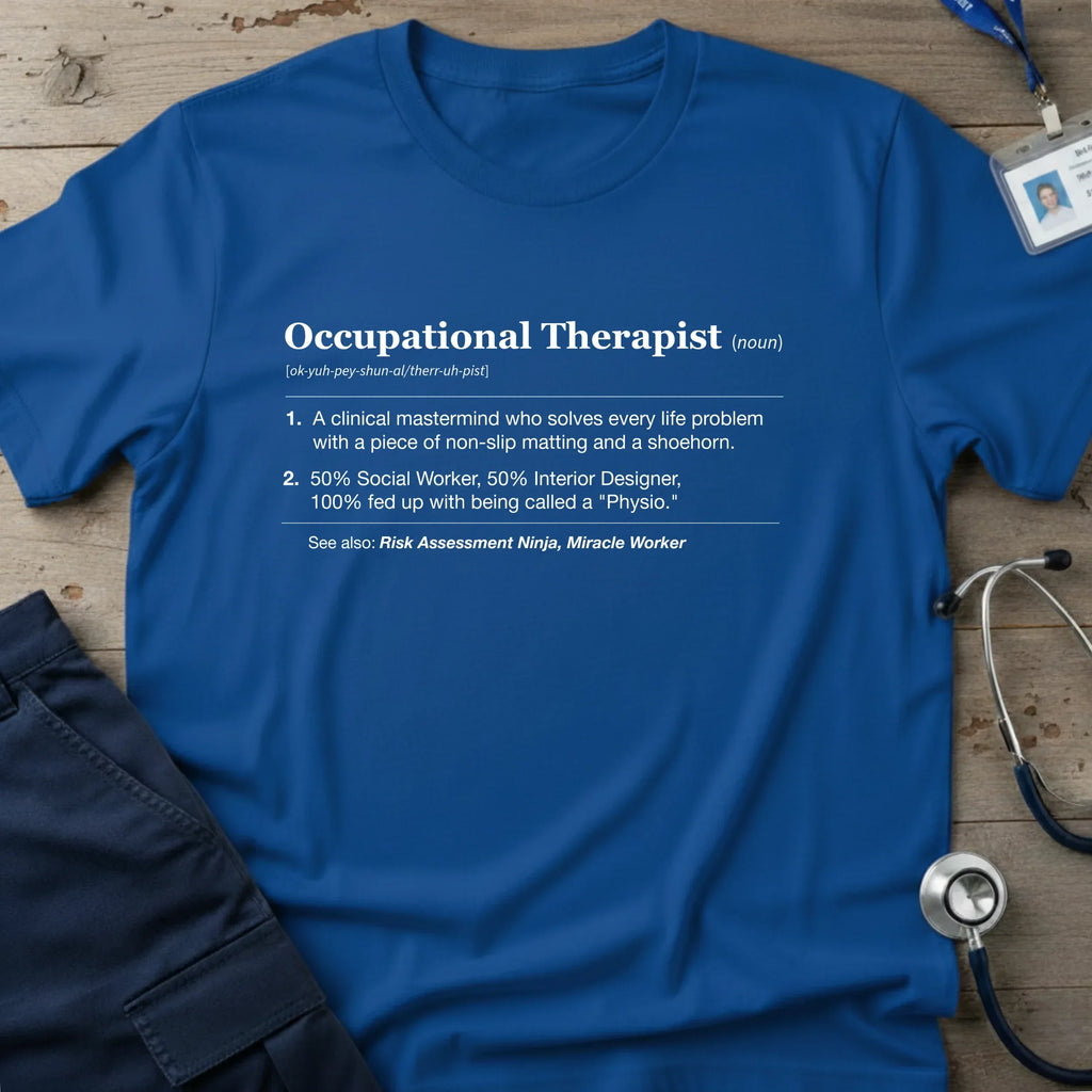 OccupationalTherapist_Noun_T-Shirt-8_7bd84b62-39e8-49c6-bee7-2ff414bde51b - Tees That Care