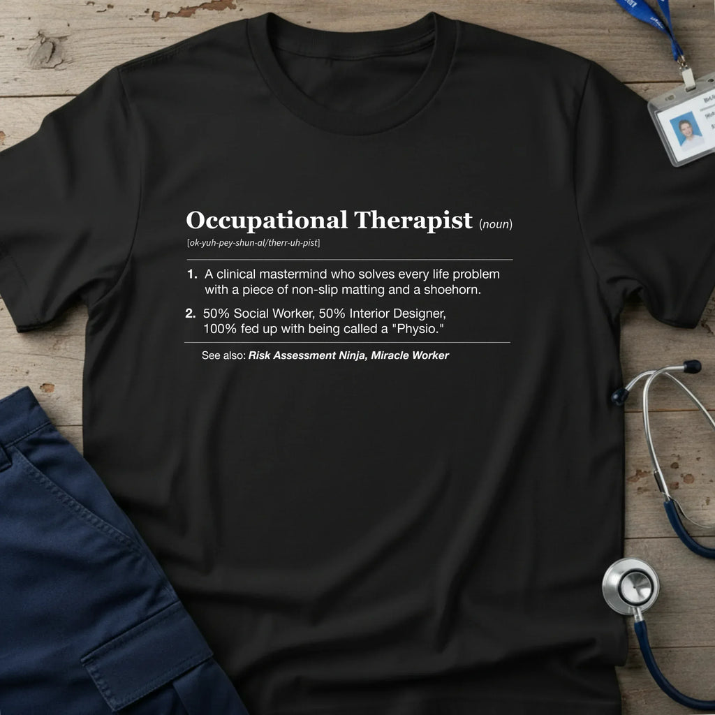 OccupationalTherapist_Noun_T-Shirt-9_a6e40b9e-9fd0-4f9c-b256-01d761f7feef - Tees That Care