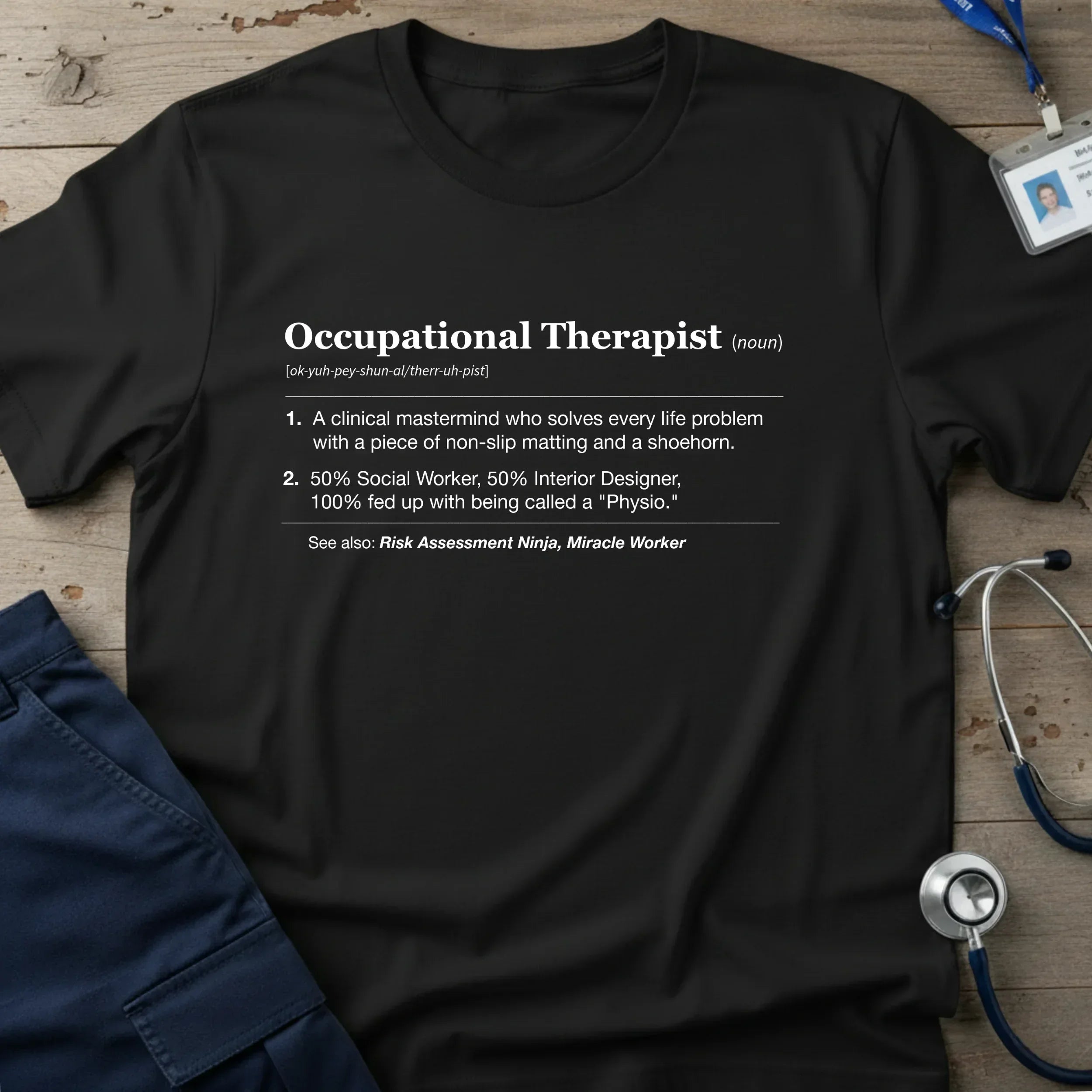 OccupationalTherapist_Noun_T-Shirt-9_a6e40b9e-9fd0-4f9c-b256-01d761f7feef - Tees That Care