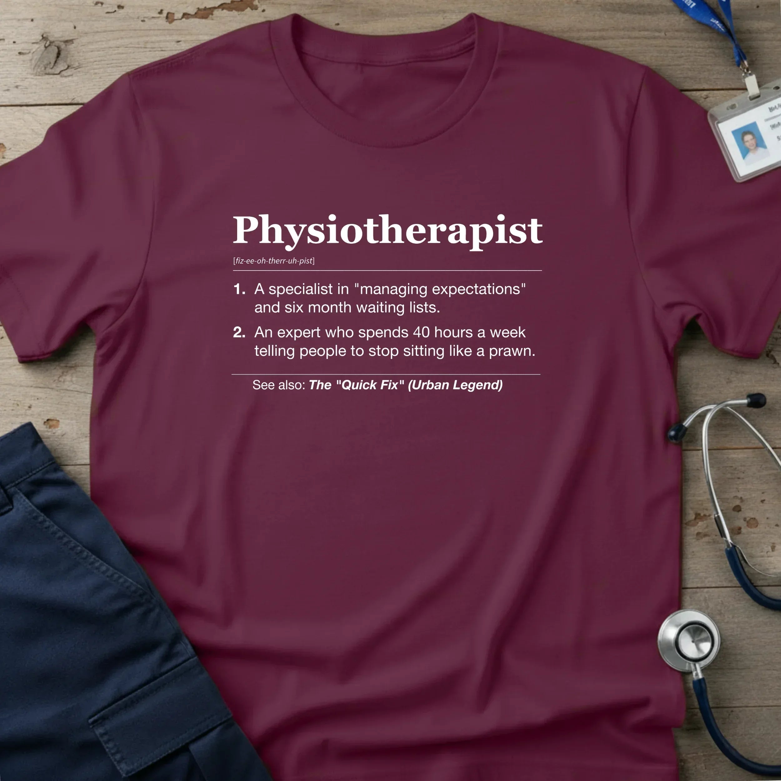 Physiotherapist_Noun_T-Shirt-3_34a0000c-757a-437f-b38b-af83d35bd48c - Tees That Care