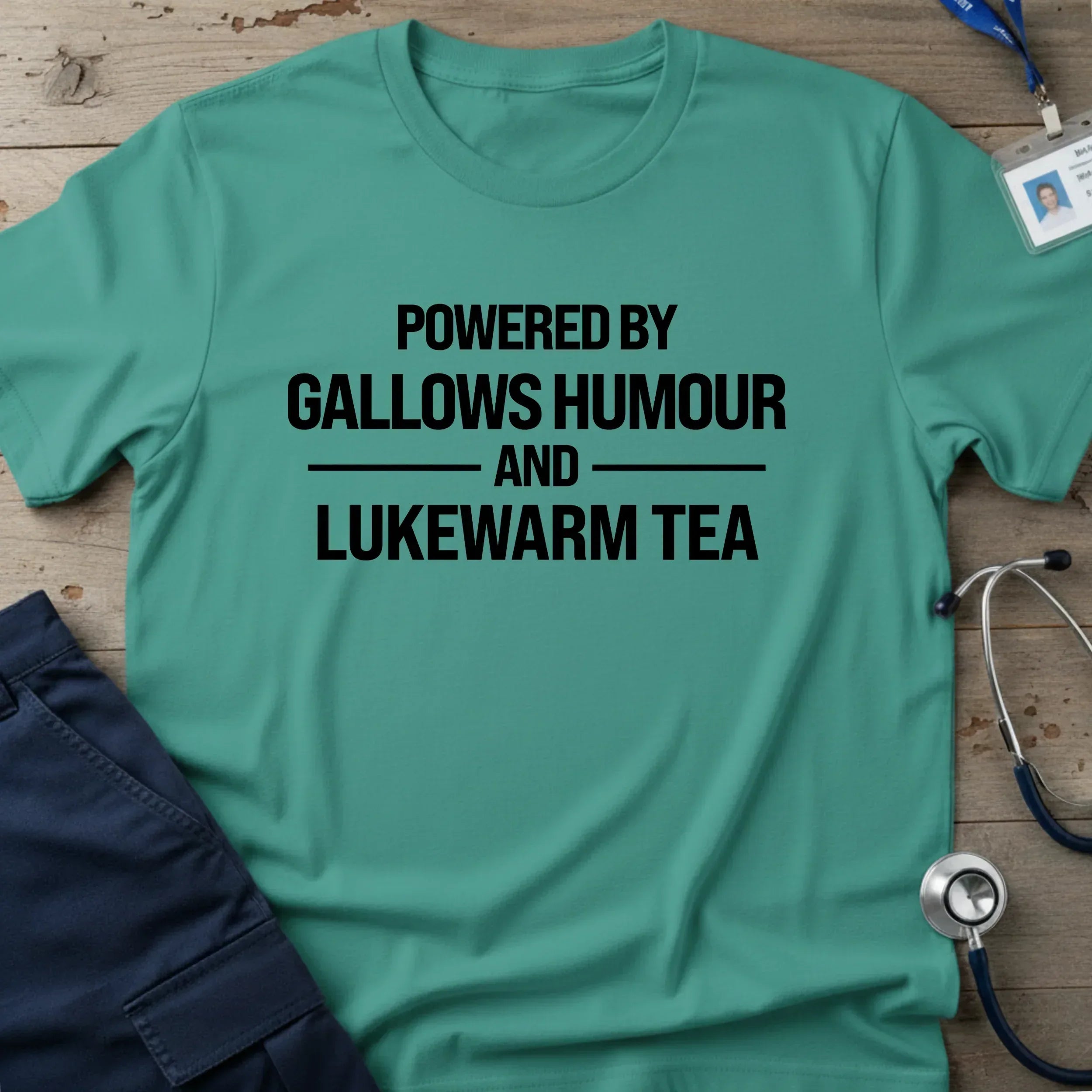 PoweredByGallowsHumourT-Shirt-12_7dd1eaf0-9125-4af3-ad89-6ffad62ccc9d - Tees That Care