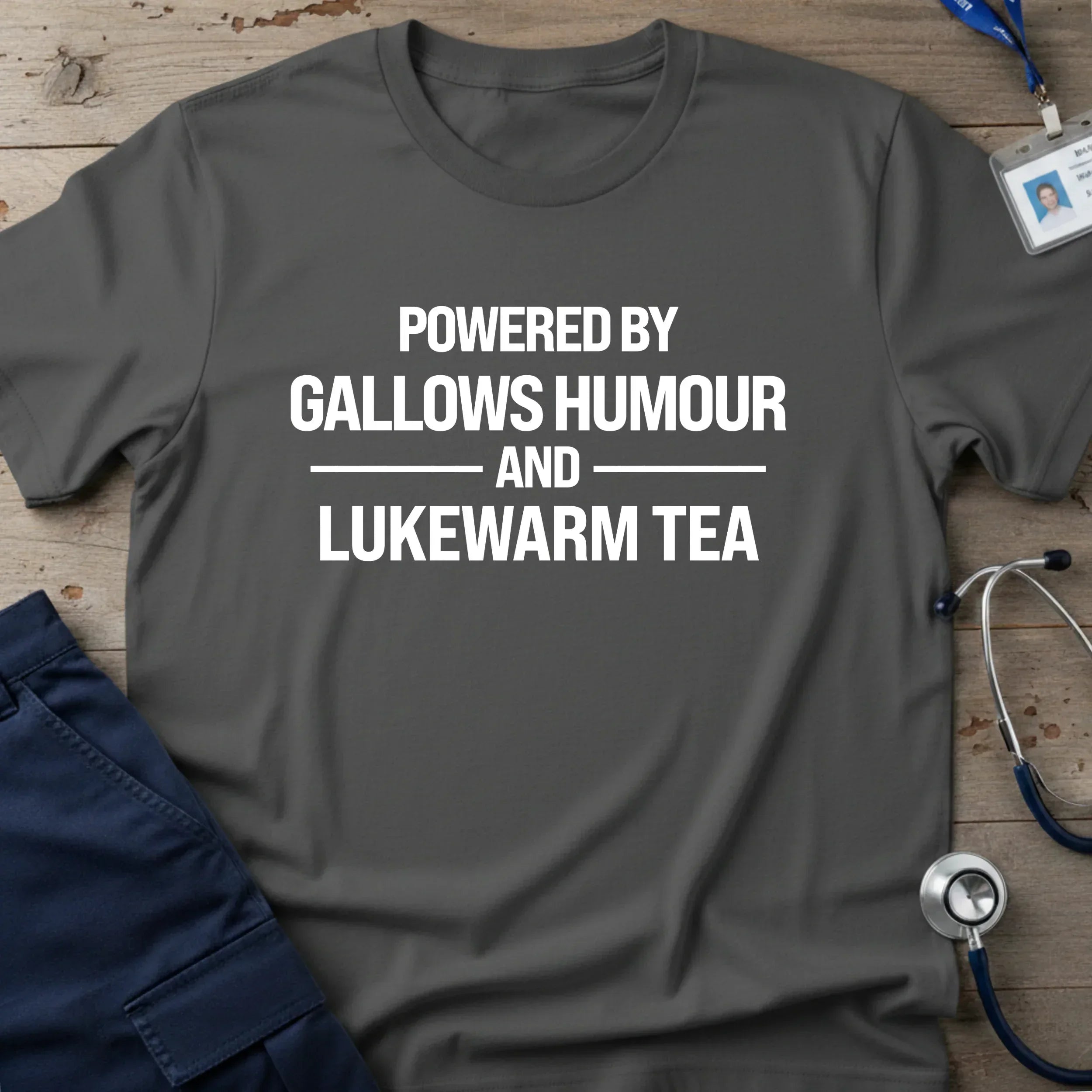 PoweredByGallowsHumourT-Shirt-1_dda273e1-479f-4c37-924e-c1b0f7d1f8cc - Tees That Care