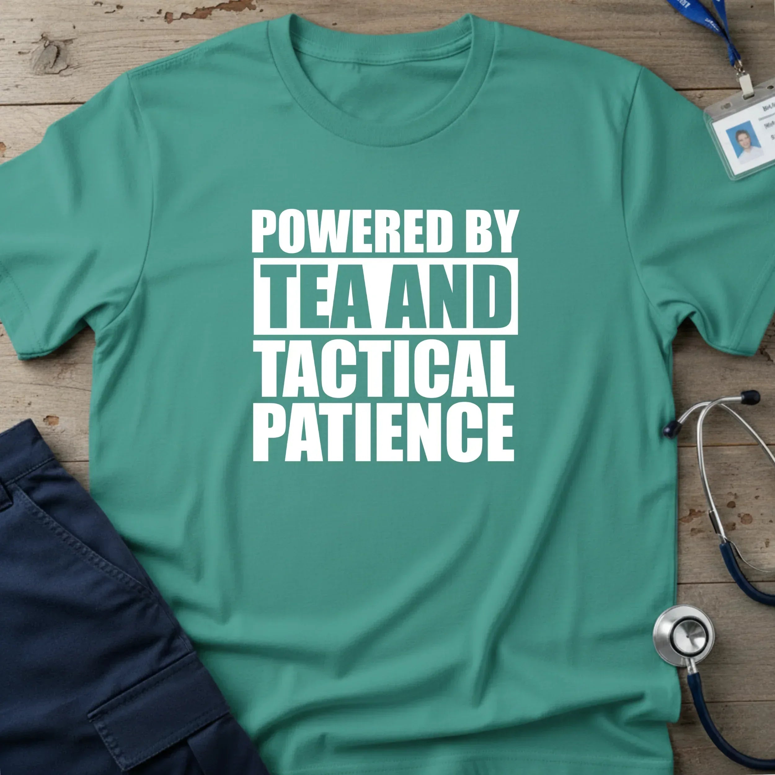 PoweredByTea_TacticalPatienceT-Shirt-7_53afdfe0-c998-4567-bcff-4f0b4ddc226d - Tees That Care