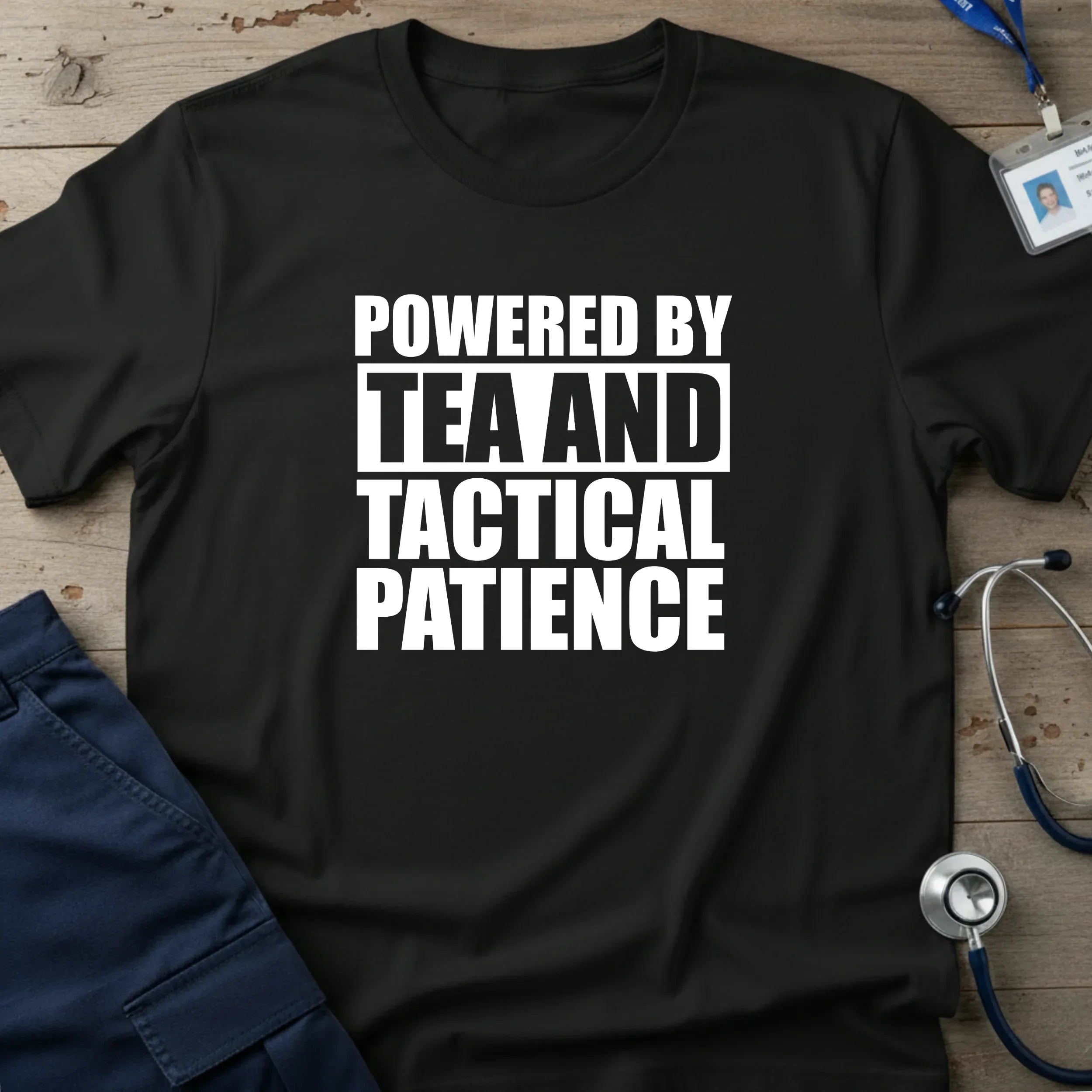 PoweredByTea_TacticalPatienceT-Shirt-9_8657f70d-637b-40d6-b23c-b8c115fda9bd - Tees That Care