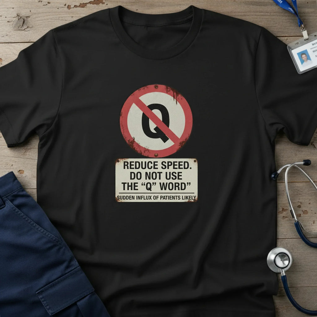 Q-WordT-Shirt-9_225105f1-65fe-47d5-8a00-ae02b0ad025c - Tees That Care